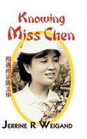Knowing Miss Chen
