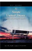 A Simple Unified Theory: From Magnetism to Gravity