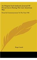 Original And Authentic Journal Of Occurrences During The Late American War
