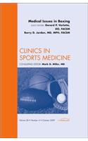 Medical Issues in Boxing, an Issue of Clinics in Sports Medicine