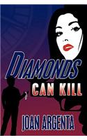 Diamonds Can Kill