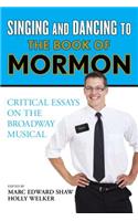 Singing and Dancing to The Book of Mormon