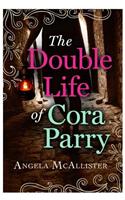 Double Life of Cora Parry