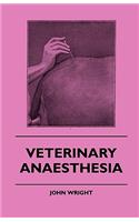 Veterinary Anaesthesia