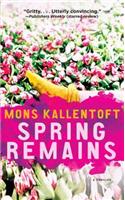 Spring Remains: A Thriller