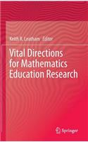 Vital Directions for Mathematics Education Research