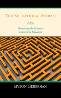The Educational Morass