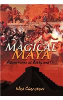 Magical Maya: Adventures of Bobby and Eli