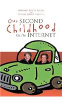 Our Second Childhood on the Internet