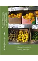 Advanced Packaging Technologies for Fruits and Vegetables