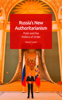 Russia’s New Authoritarianism