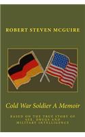 Cold War Soldier A Memoir