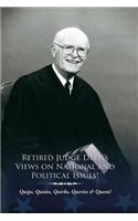 Retired Judge Deen's Views on National & Political Issues!