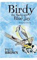 Birdy the Backyard Blue Jay