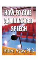 How to Give an Advanced Speech