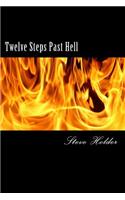 Twelve Steps Past Hell