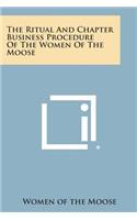 The Ritual and Chapter Business Procedure of the Women of the Moose: (English)