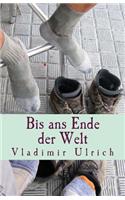 Bis ans Ende der Welt