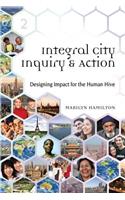 Integral City Inquiry & Action