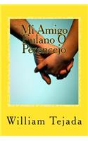 Mi Amigo Fulano O Perencejo