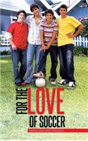 For the Love of Soccer: (English)