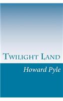 Twilight Land