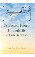 Expressing Poetry Through Life Experience