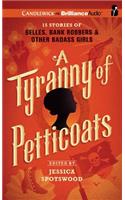 Tyranny of Petticoats