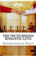 Truth Behind Romantic Love