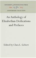 Anthology of Elizabethan Dedications and Prefaces