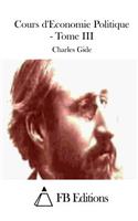 Cours d'Economie Politique - Tome III: (French)