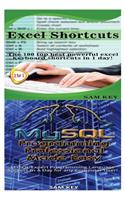 Excel Shortcuts & MySQL Programming Professional Made Easy