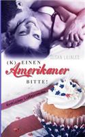 (K)einen Amerikaner bitte
