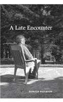 A Late Encounter