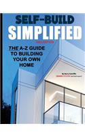 Self Build Simplified: (2nd Edition)