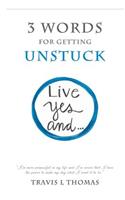 3 Words for Getting Unstuck
