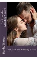 Far from the Madding Crowd