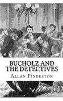 Bucholz and the Detectives