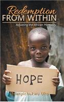 Redemption from Within: Adjusting the African Mentality