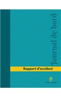 Rapport d'accident Journal de bord: Registre, 126 pages, 21,59 x 27,94 cm