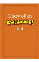 Diary of an Awesome Kid