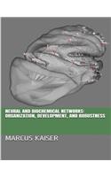Neural and Biochemical Networks