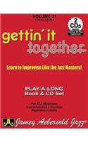 Jamey Aebersold Jazz -- Gettin' It Together, Vol 21