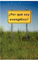 Por Que Soy Evangelico