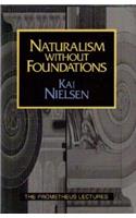 Naturalism Without Foundations