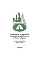 Proceedings of the Twenty-Fifth International Joint Conference on Artificial Intelligence - Volume Three