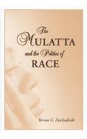 The Mulatta and the Politics of Race