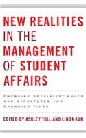 New Realities in the Management of Student Affairs