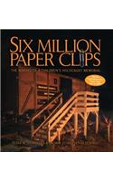 Six Million Paper Clips