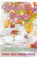 Mother's Day Delights Cookbook